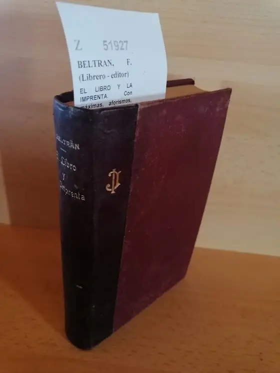 EL LIBRO Y LA IMPRENTA. Con máximas, aforismos, noticias y disertaciones de diversos autores antiguos y modernos y 143 viñetas al servicio de los libros.