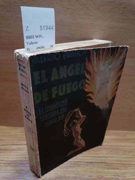 EL ANGEL DE FUEGO. Revelaciones ocultistas del siglo XVI. El ocultismo sensual del siglo XVI