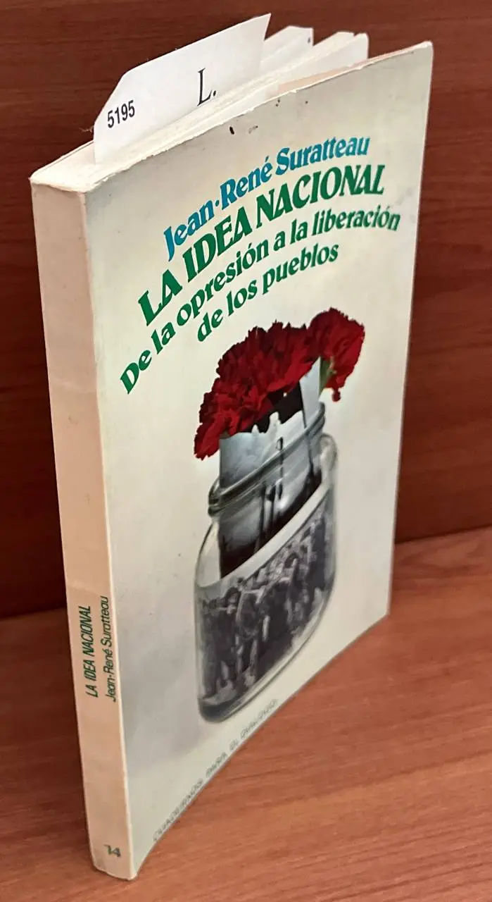 La idea nacional. De la opresión a la liberación de los pueblos.