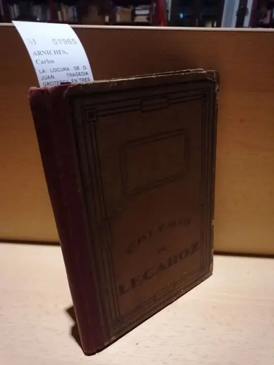 LA LOCURA DE D. JUAN. TRAGEDIA GROTESCA EN TRES ACTOS (MANUSCRITO)