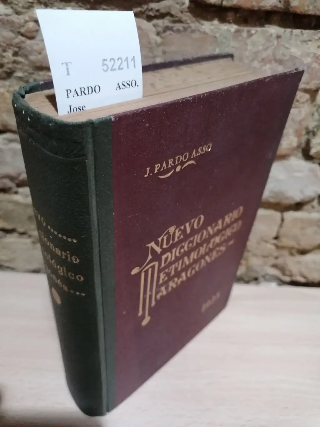 NUEVO DICCIONARIO ETIMOLOGICO ARAGONES (VOCES, FRASES Y MODISMOS USADOS EN EL HABLA DE ARAGON) Conteniendo todas las voces incluidas en la última edicion de Borao, con sus adiciones, y en el de la Academia, mas CINCO MIL ineditas hasta hoy.
