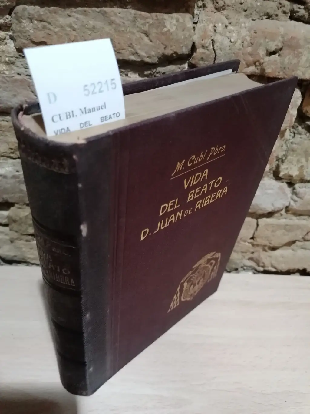 VIDA DEL BEATO DON JUAN DE RIBERA. Patriarca de Antioquia, Arzobispo, Virrey, Capitan General y fundador del Real Colegio de Corpus Christi de Valencia por el Reverendo Doctor D. —, Pbro.