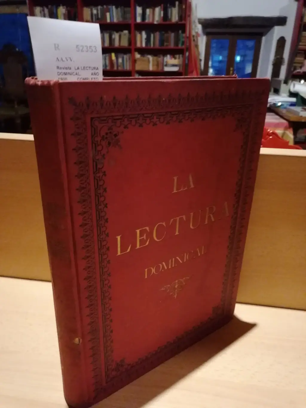 Revista: LA LECTURA DOMINICAL. AÑO 1900 COMPLETO. Números 314 (7 enero 1900) a 365 (30 diciembre 1900)