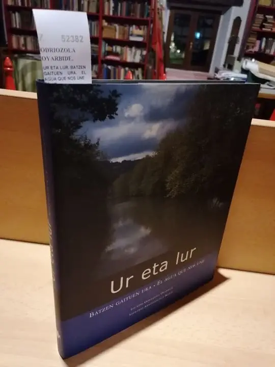 UR ETA LUR. BATZEN GAITUEN URA. EL AGUA QUE NOS UNE