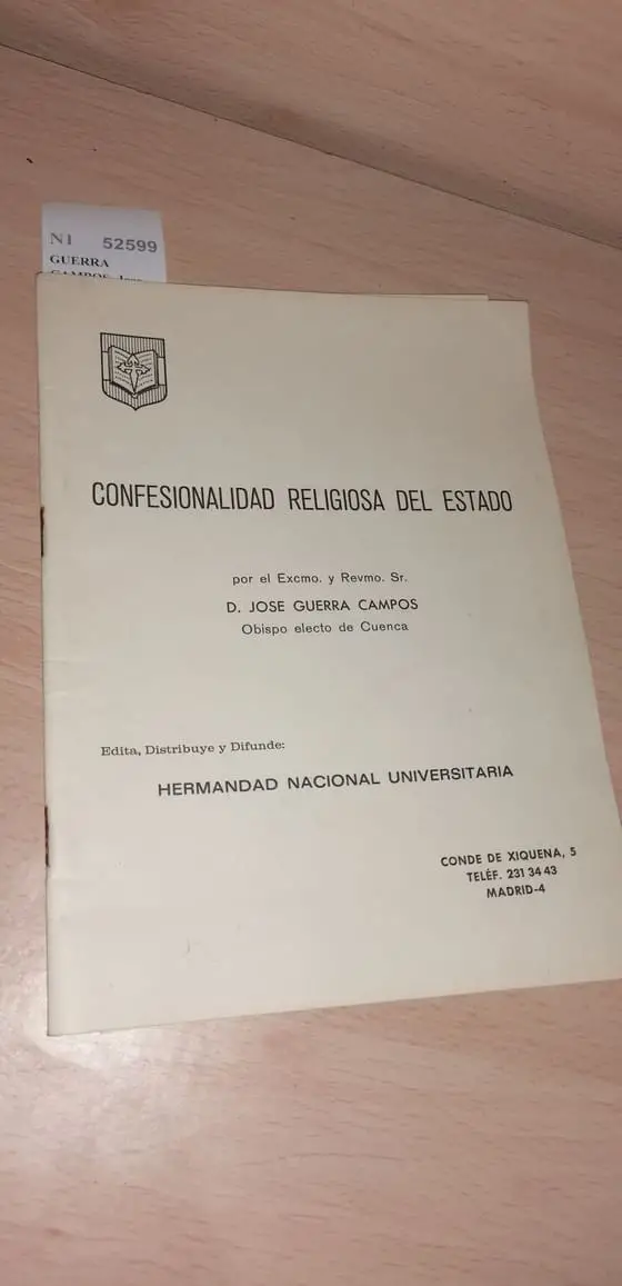 CONFESIONALIDAD RELIGIOSA DEL ESTADO por el Excmo. y Revmo. Sr. D. —, Obispo electo de Cuenca