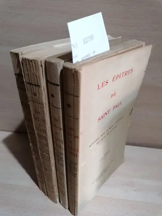 LES EPITRES DE SAINT PAUL (4 VOLUMENES) replacees  dans le milieu historique des Actes des Apotres et commentees par un Moine Benedictin de la Congregation de France.