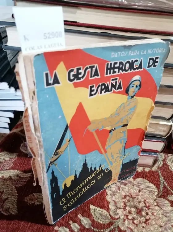 DATOS PARA LA HISTORIA. LA GESTA HEROICA DE ESPAÑA. EL MOVIMIENTO PATRIOTICO EN ARAGON por — y —