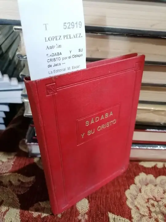 SADABA Y SU CRISTO por el Obispo de Jaca —