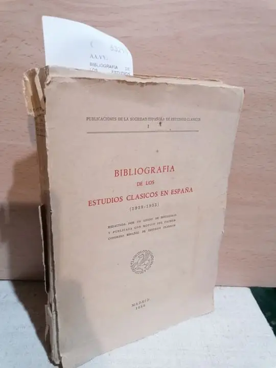 BIBLIOGRAFIA DE LOS ESTUDIOS CLASICOS EN ESPAÑA (1939-1955)