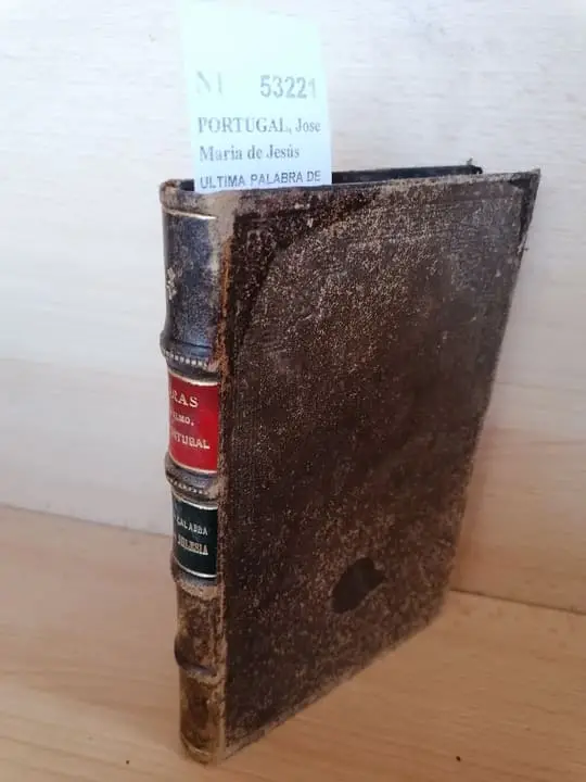 ULTIMA PALABRA DE LA IGLESIA EN EL SIGLO XIX Y CANTO PRIMERO DE SU AMOR EN EL XX o sea EL SACRATISIMO CORAZON DE JESUS por el Ilmo. y Rvmo. Sr. Obispo del Saltillo D. —