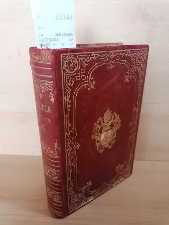 LA GERARCHIA CATTOLICA. LA FAMIGLIA E LA CAPPELLA PONTIFICIA-LE AMMINISTRAZIONI PALATINE-LE SACRE CONGREGAZIONI E GLI ALTRI DICASTERI PONTIFICI