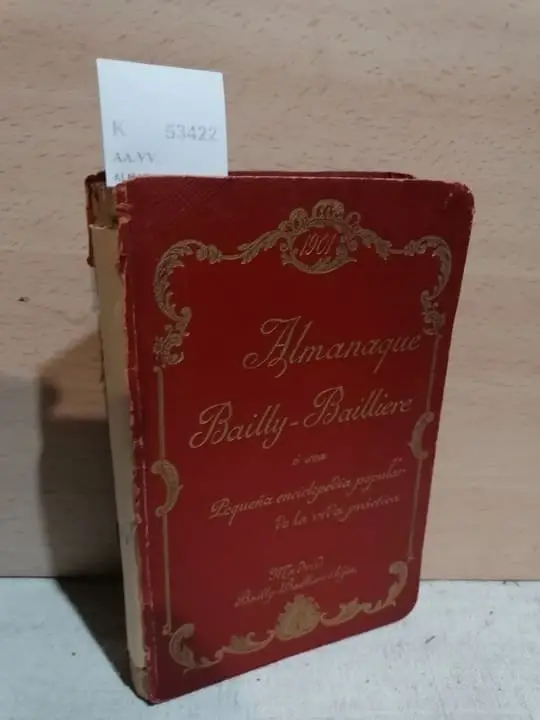ALMANAQUE BAILLY-BAILLIERE ó sea Pequeña enciclopedia popular de la vida práctica. 1901