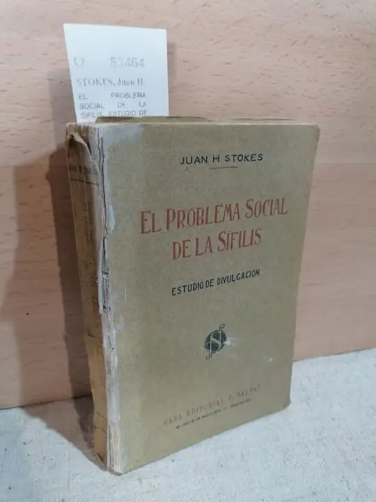 EL PROBLEMA SOCIAL DE LA SIFILIS. ESTUDIO DE DIVULGACION.