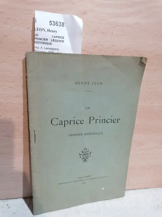 UN CAPRICE PRINCIER LÉGENDE HISTORIQUE