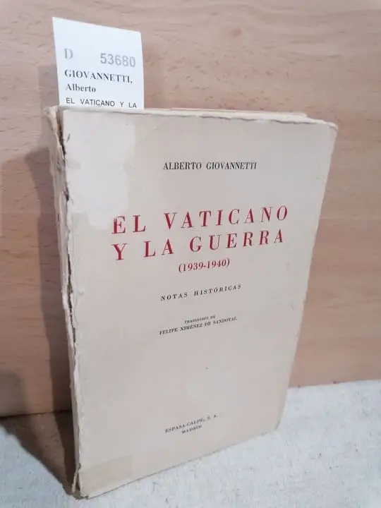 EL VATICANO Y LA GUERRA (1939-1940) Notas historicas.