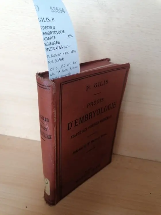 PRECIS D´EMBRYOLOGIE ADAPTE AUX SCIENCES MEDICALES par —