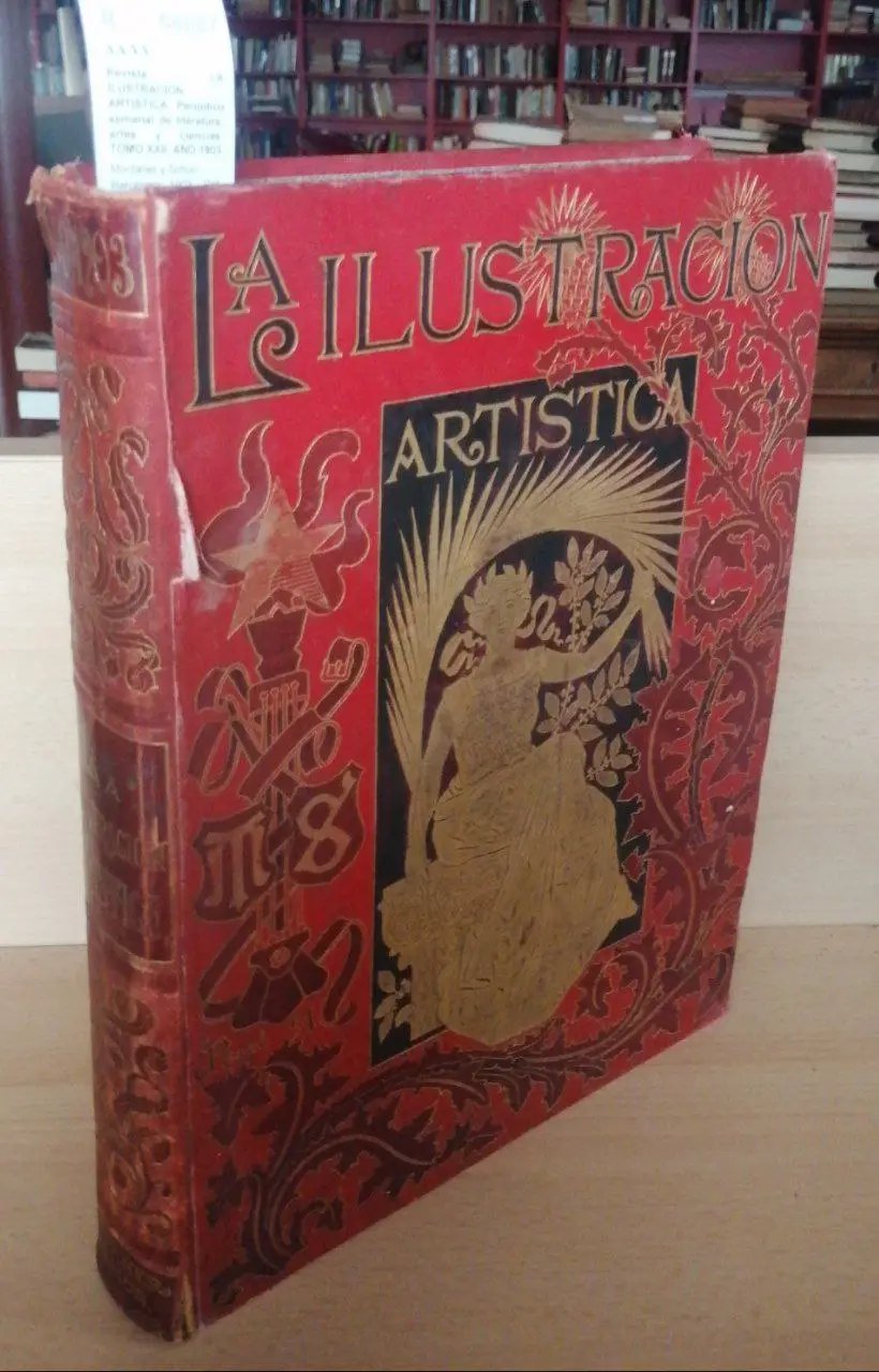 Revista: LA ILUSTRACION ARTISTICA. Periodico semanal de literatura, artes y ciencias. TOMO XXII. AÑO 1903.