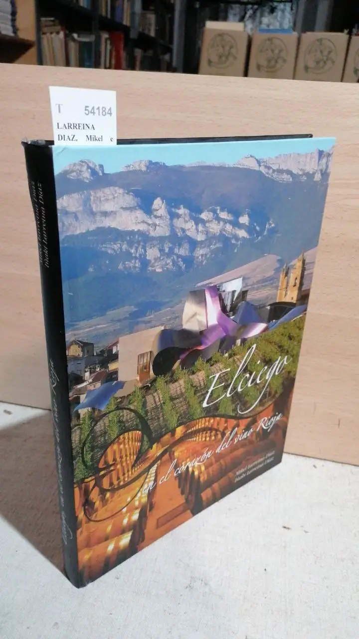 ELCIEGO en el corazón del vino Rioja