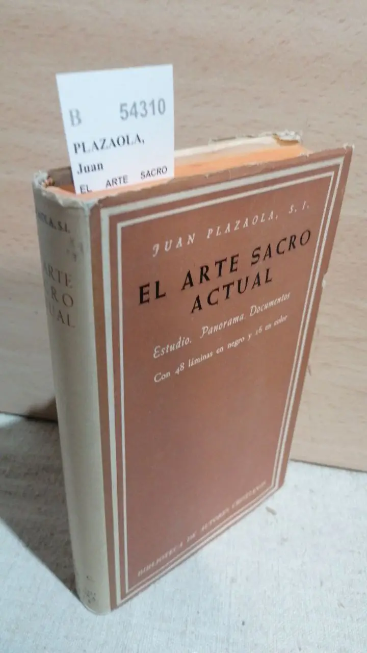 EL ARTE SACRO ACTUAL. ESTUDIO. PANORAMA. DOCUMENTOS