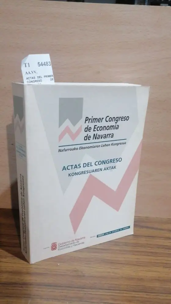 ACTAS DEL PRIMER CONGRESO DE ECONOMIA NAVARRA