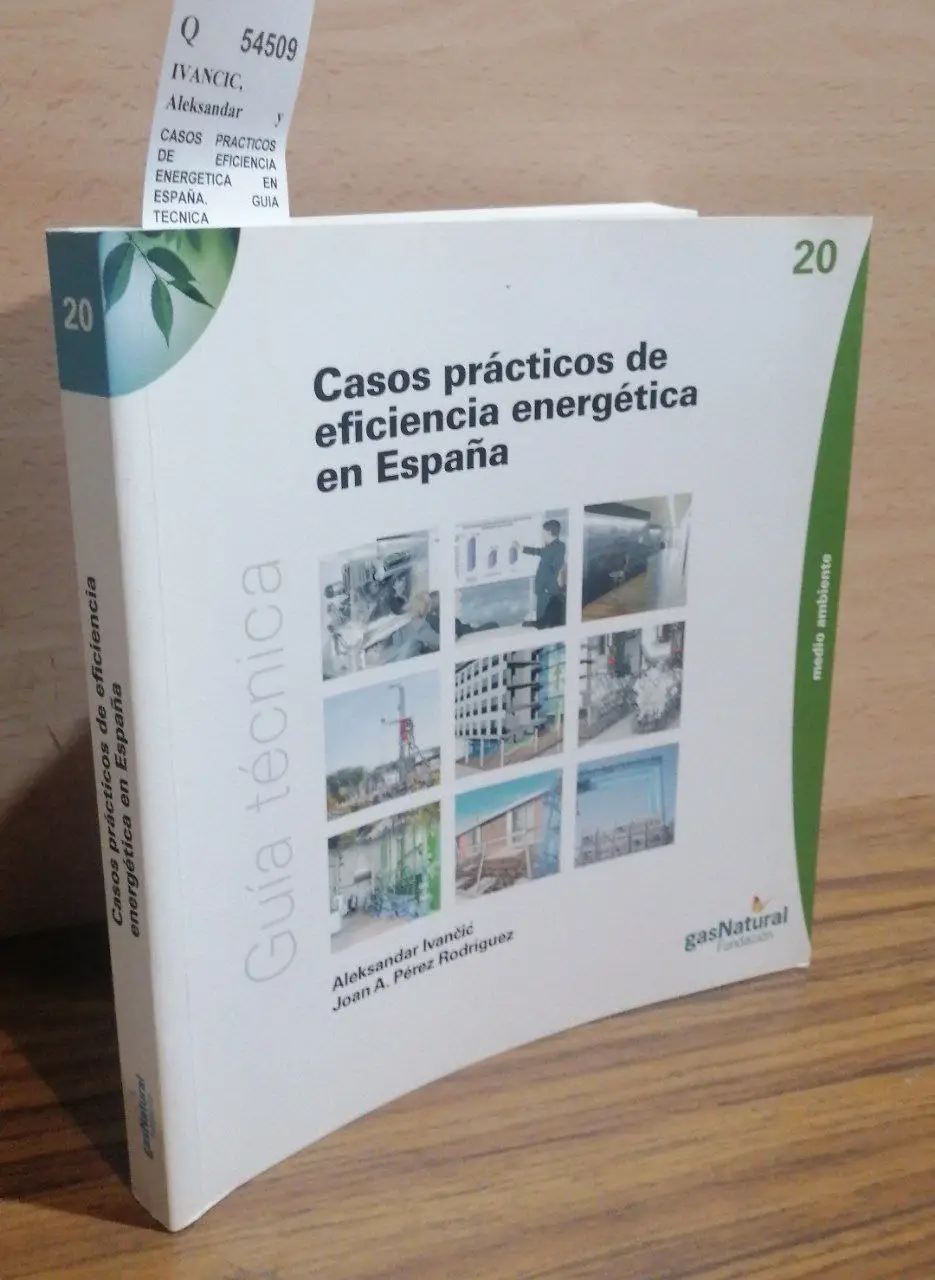 CASOS PRACTICOS DE EFICIENCIA ENERGETICA EN ESPAÑA. GUIA TECNICA
