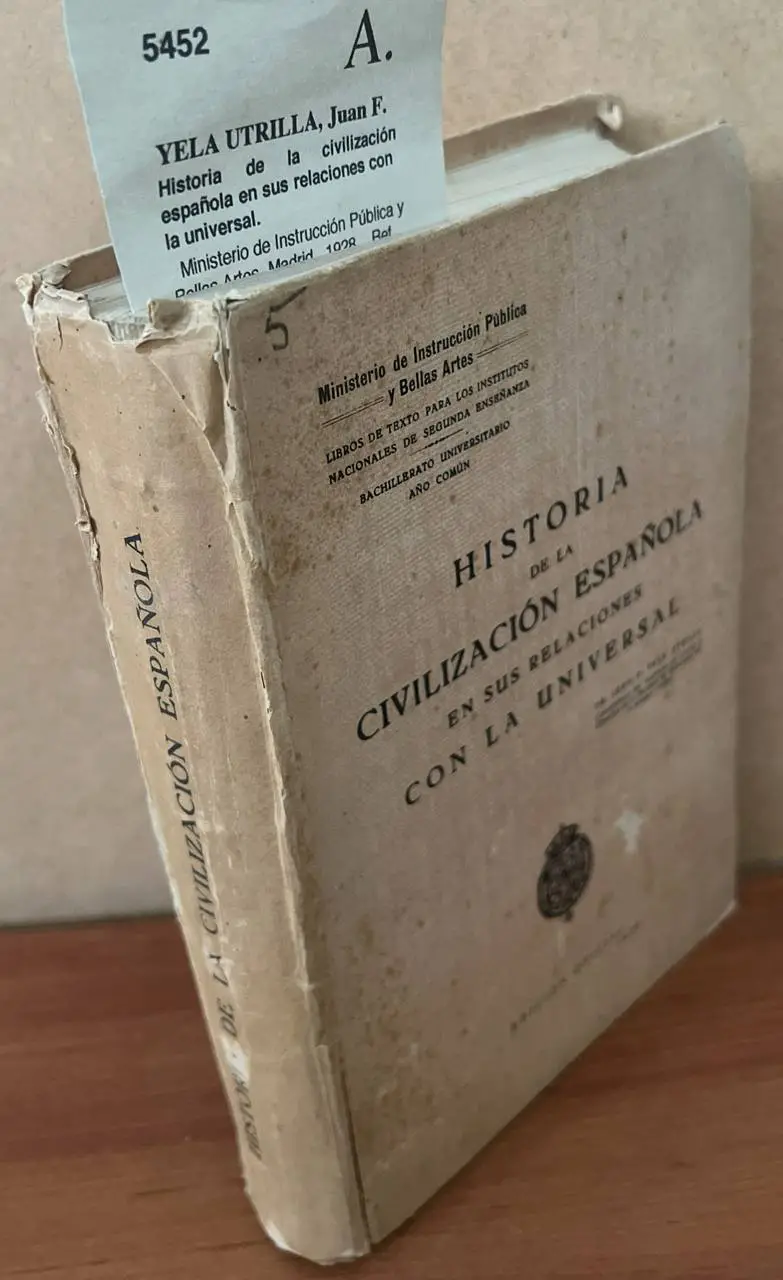 Historia de la civilización española en sus relaciones con la universal.