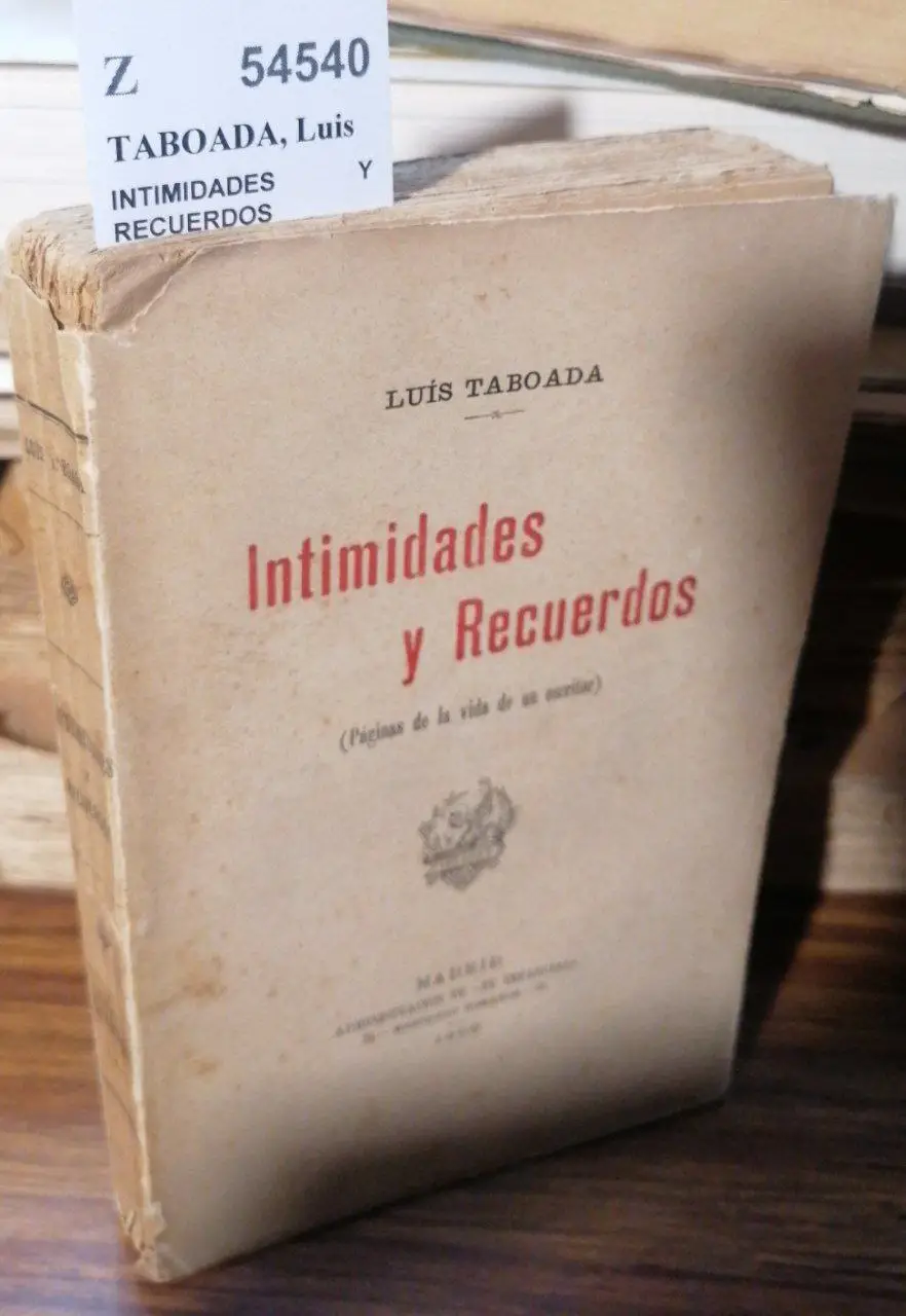INTIMIDADES Y RECUERDOS (Paginas de la vida de un escritor)