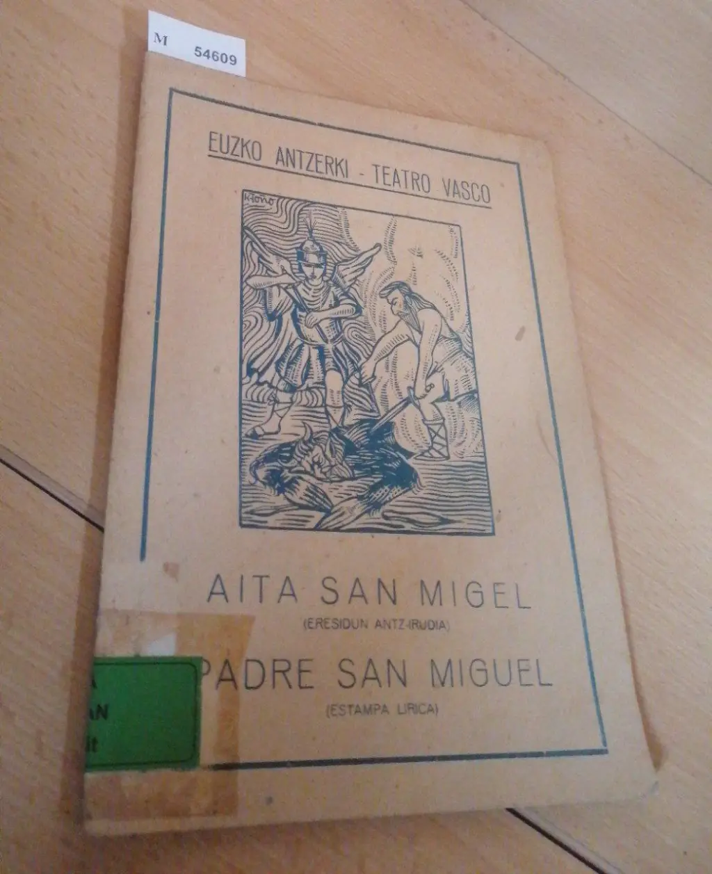 EUSKO ANTZERKI  – TEATRO VASCO. AITA SAN MIGEL (ERRESIDUN ANTZ-IRUDIA). PADRE SAN MIGUEL (ESTAMPA LIRICA)
