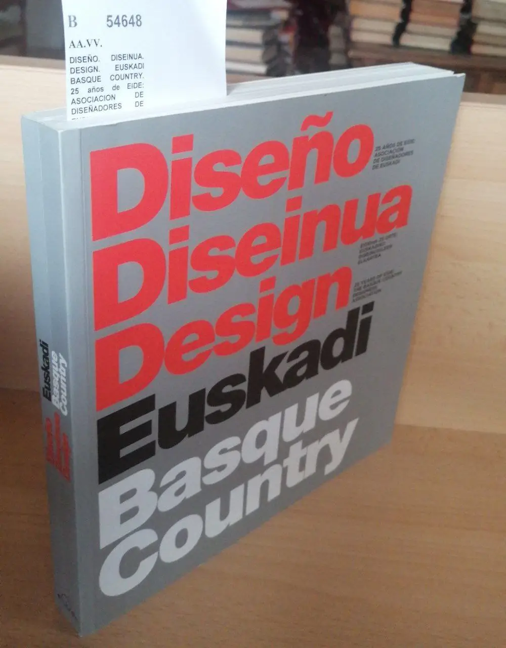 DISEÑO. DISEINUA. DESIGN. EUSKADI BASQUE COUNTRY. 25 años de EIDE: ASOCIACION DE DISEÑADORES DE EUSKADI