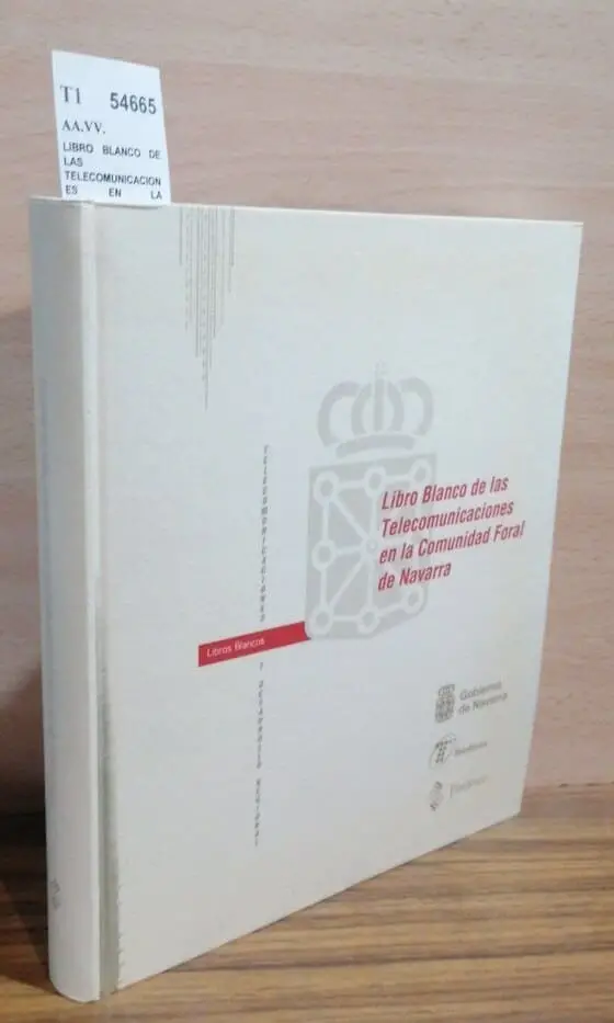 LIBRO BLANCO DE LAS TELECOMUNICACIONES EN LA COMUNIDAD FORAL DE NAVARRA