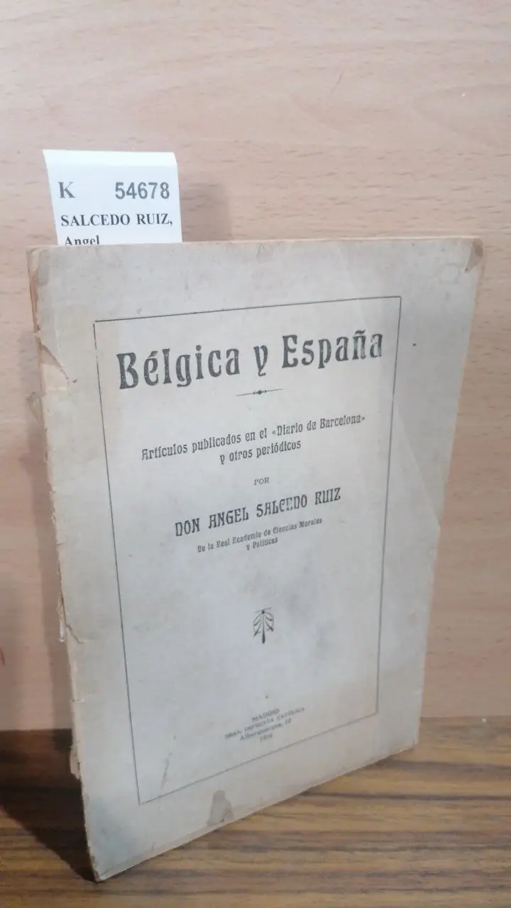 BELGICA Y ESPAÑA. ARTICULOS PUBLICADOS EN EL DIARIO DE BARCELONA Y OTROS PERIODICOS