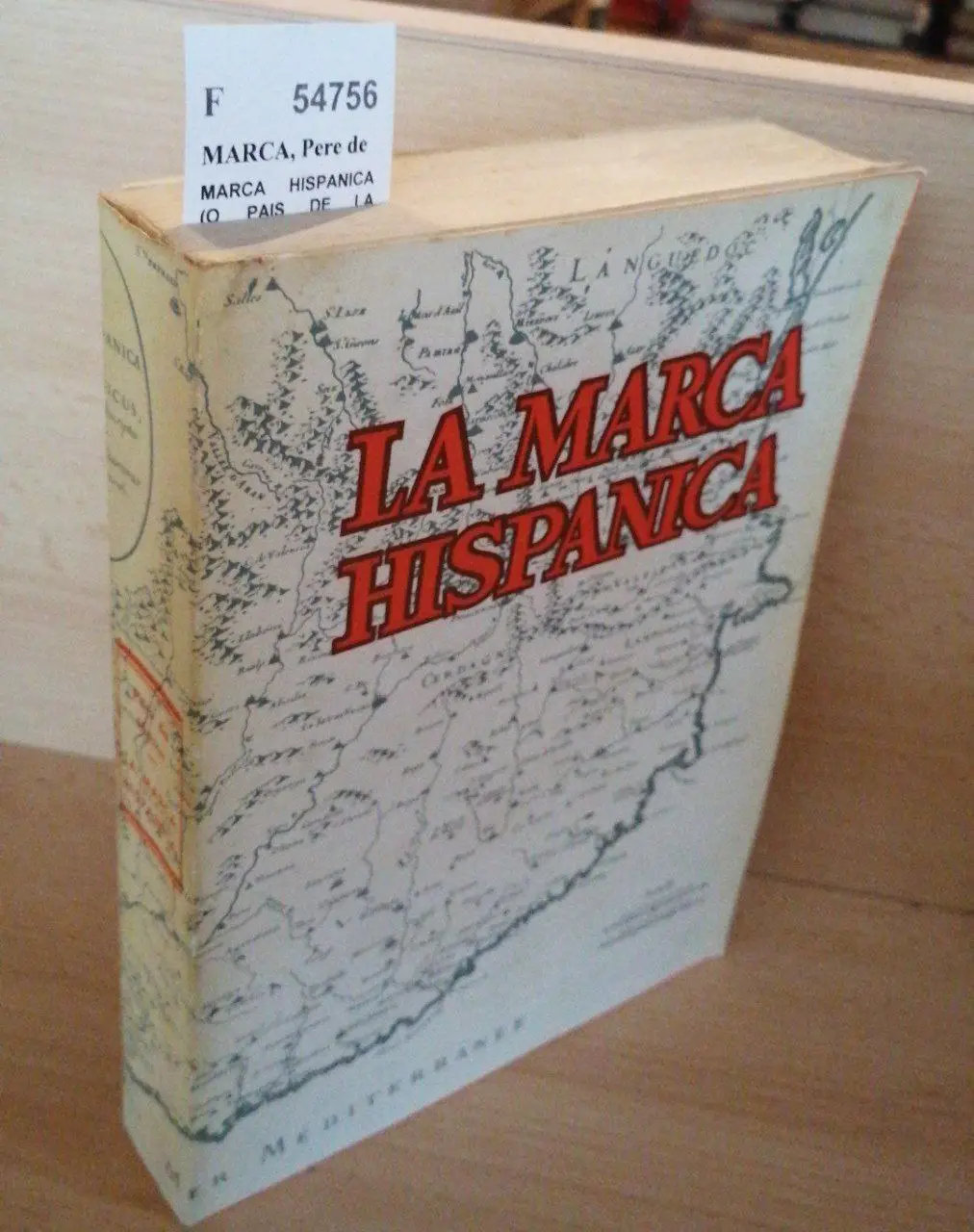 MARCA HISPANICA (O PAIS DE LA FRONTERA HISPANICA). Versió catalana de JOAQUIM ICART