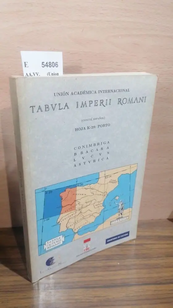 TABULA IMPERII ROMANI (COMITE ESPAÑOL) HOJA K-29: PORTO CONIMBRIGA BRACARA LUCUS ASTURICA