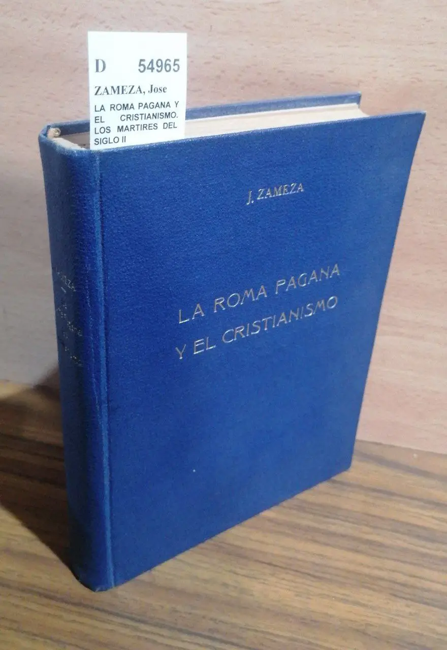LA ROMA PAGANA Y EL CRISTIANISMO. LOS MARTIRES DEL SIGLO II
