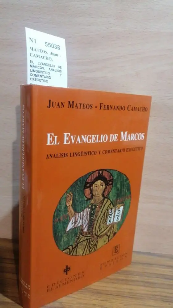 EL EVANGELIO DE MARCOS. ANALISIS LINGUISTICO Y COMENTARIO EXEGETICO