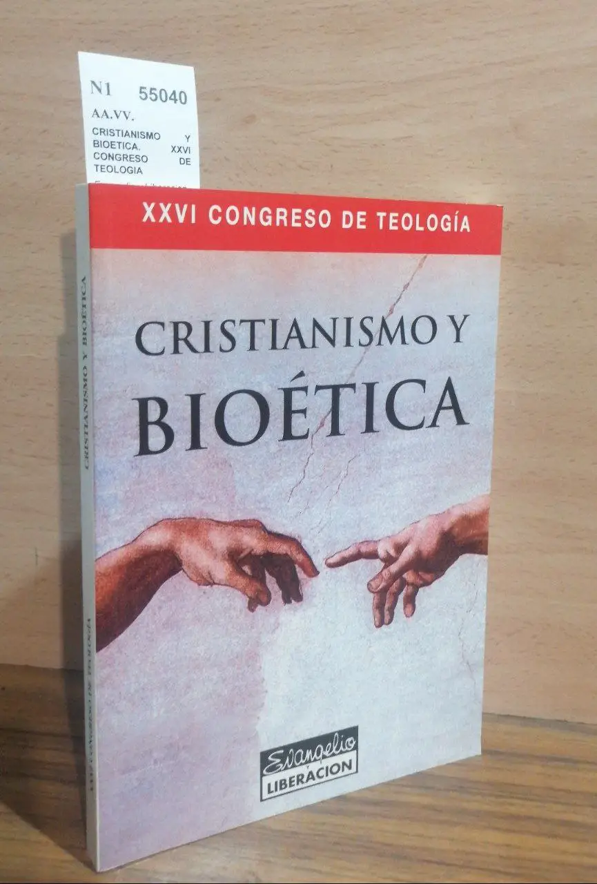 CRISTIANISMO Y BIOETICA. XXVI CONGRESO DE TEOLOGIA