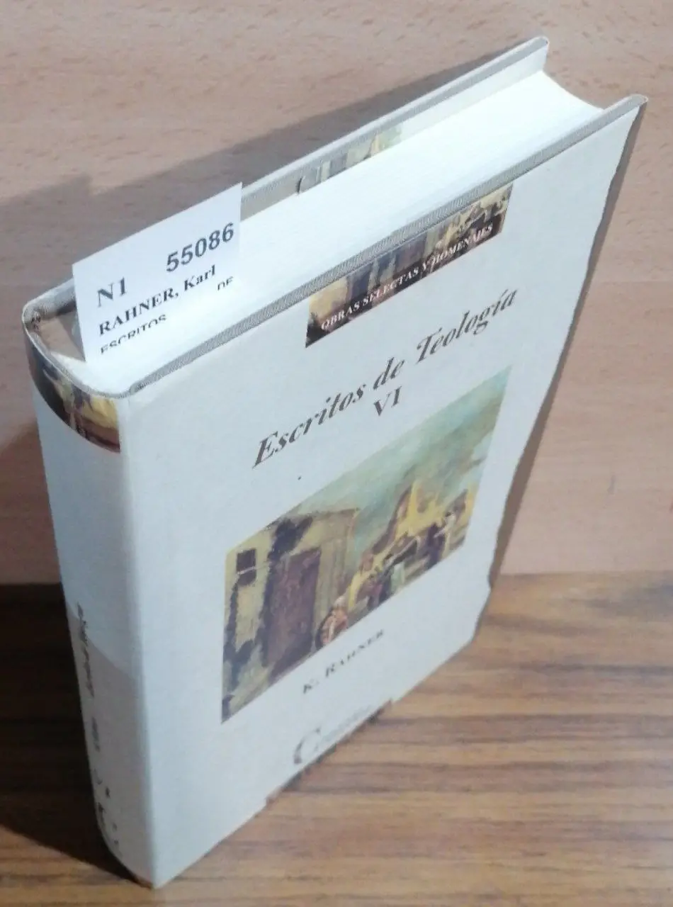 ESCRITOS DE TEOLOGIA. TOMO VI. ESCRITOS DEL TIEMPO CONCILIAR