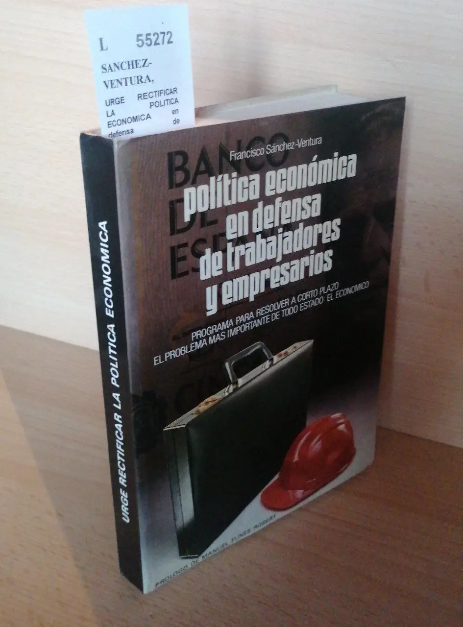 URGE RECTIFICAR LA POLITICA ECONOMICA  en defensa de trabajadores y empresarios