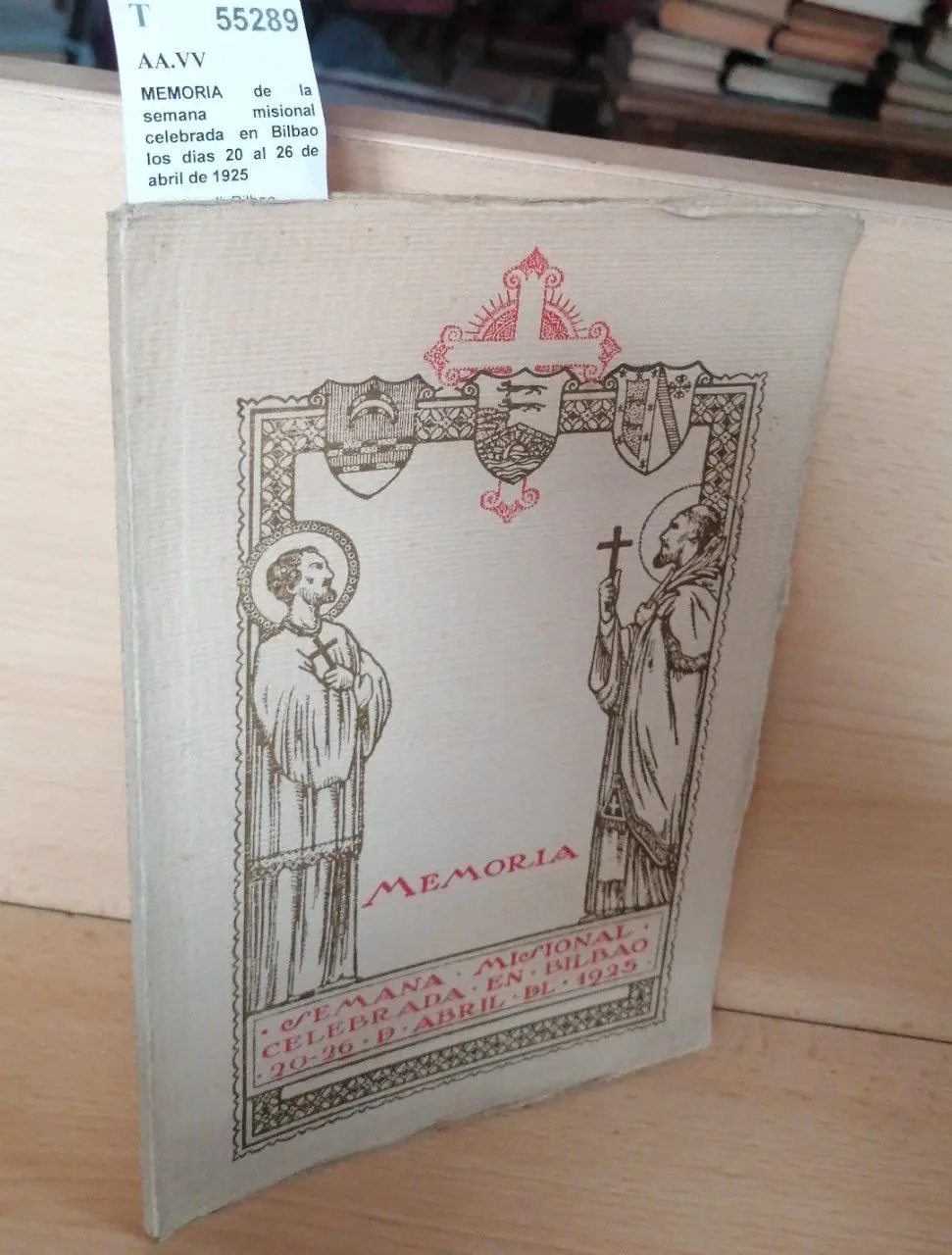MEMORIA de la semana misional celebrada en Bilbao los dias 20 al 26 de abril de 1925