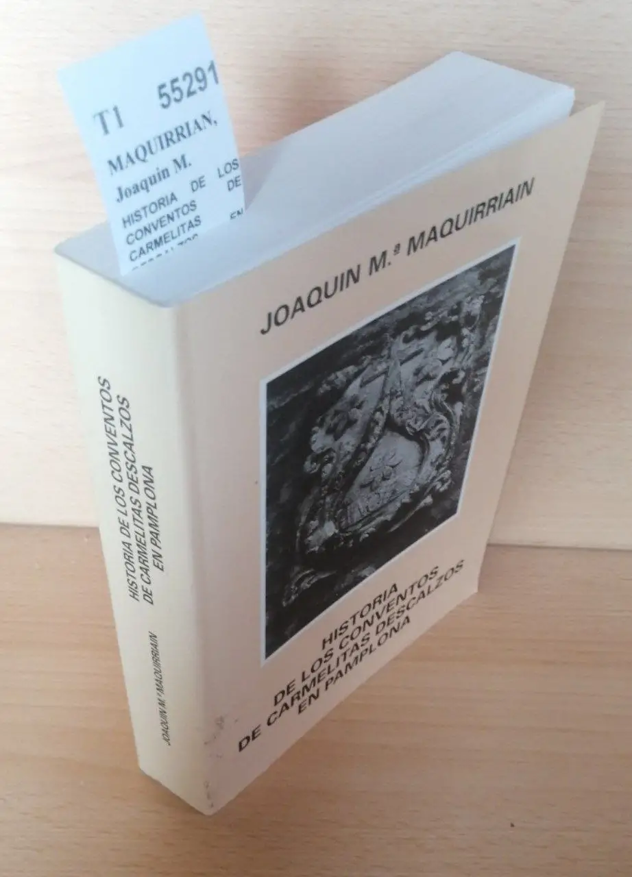 HISTORIA DE LOS CONVENTOS DE CARMELITAS DESCALZOS EN PAMPLONA