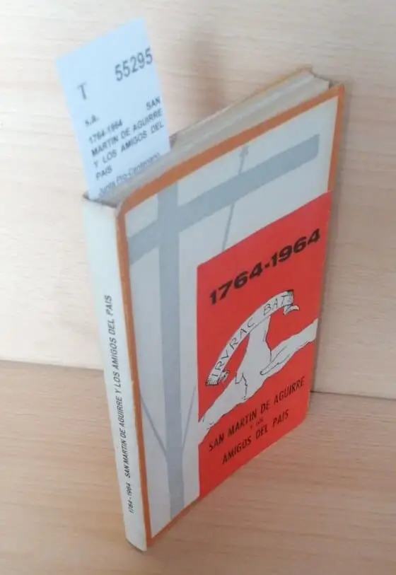1764-1964 SAN MARTIN DE AGUIRRE Y LOS AMIGOS DEL PAIS
