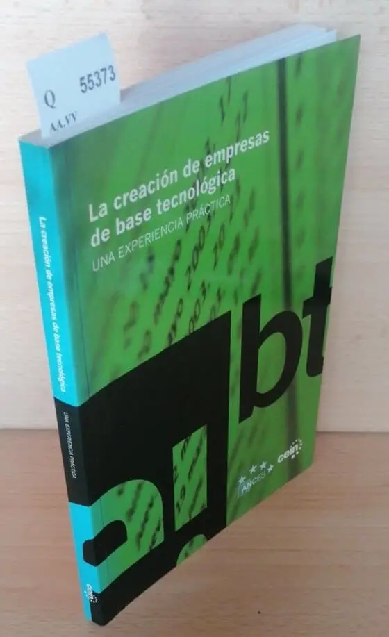 LA CREACION DE EMPRESAS DE BASE TECNOLOGICA