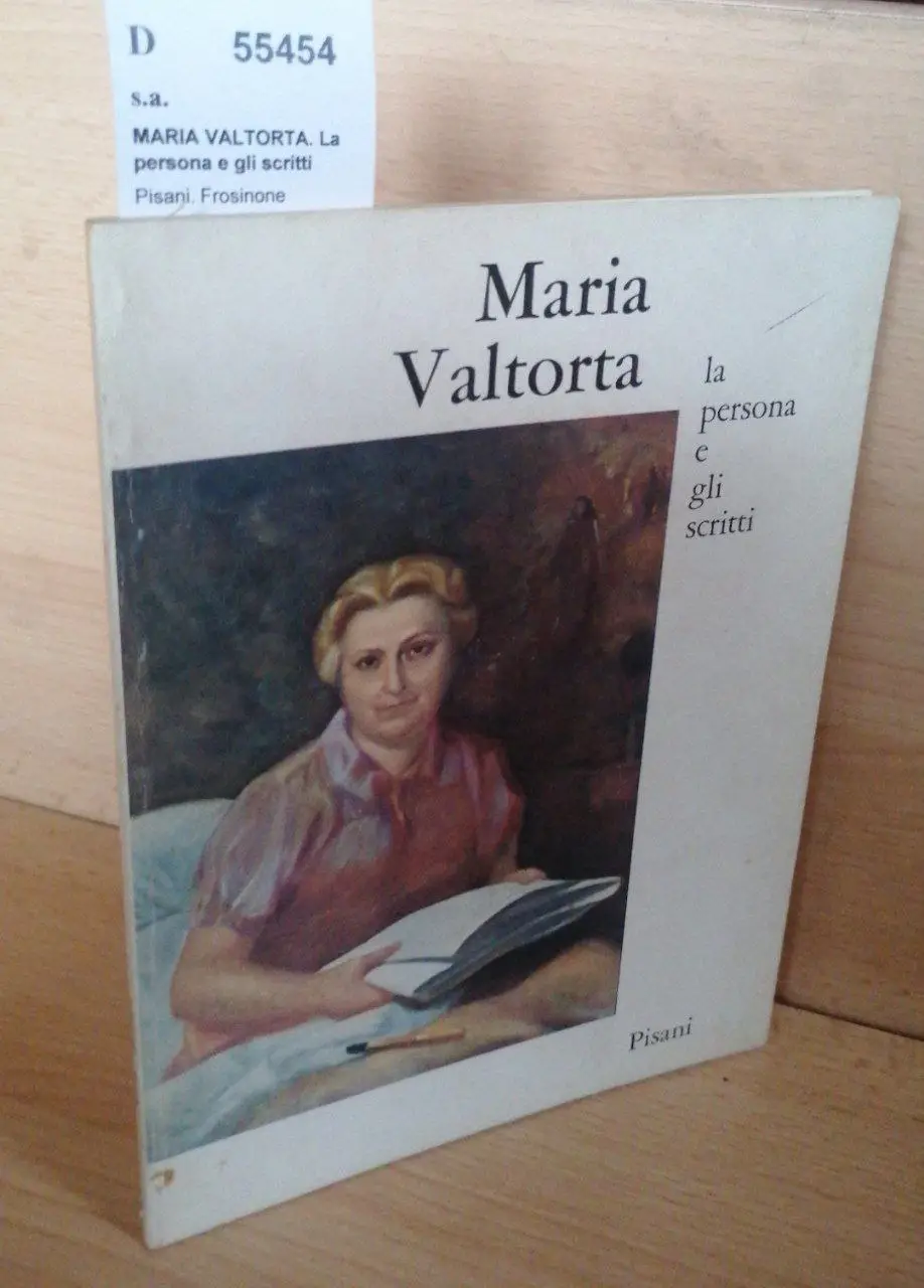 MARIA VALTORTA. La persona e gli scritti