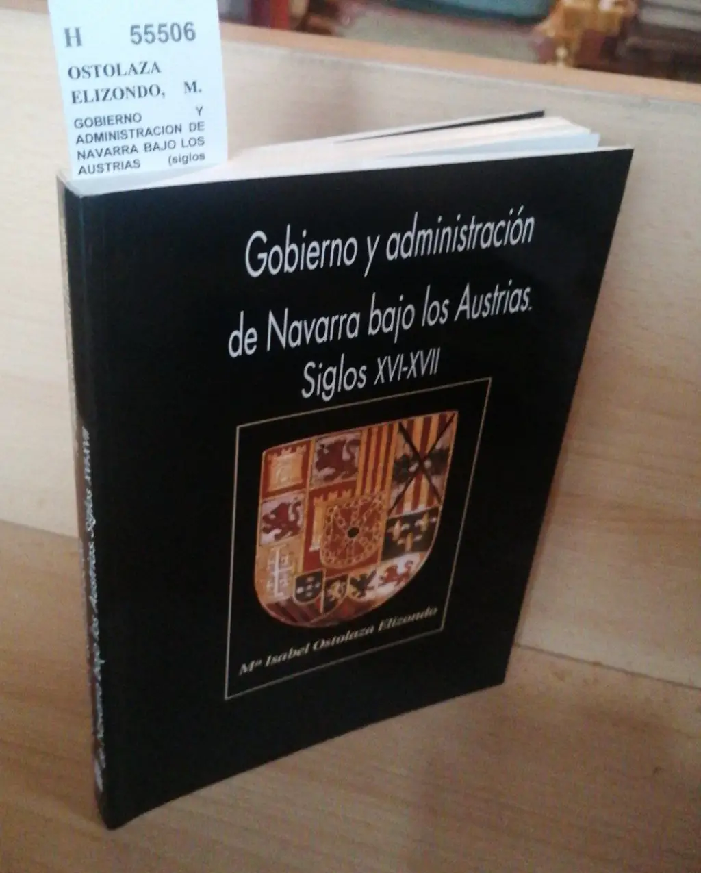 GOBIERNO Y ADMINISTRACION DE NAVARRA BAJO LOS AUSTRIAS (siglos XVI-XVII).