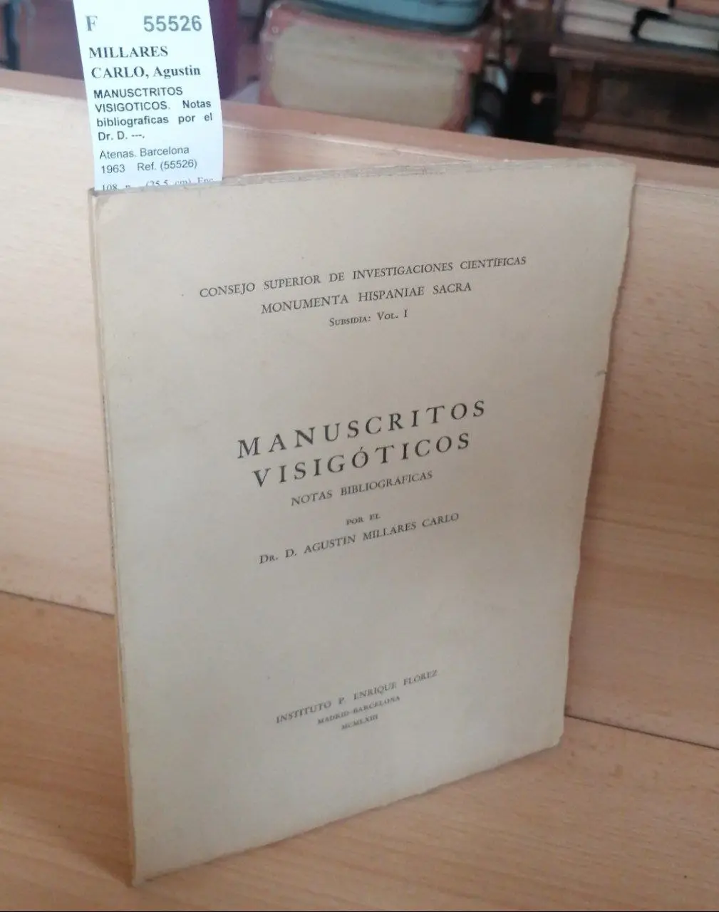 MANUSCRITOS VISIGOTICOS. Notas bibliograficas por el Dr. D. —.