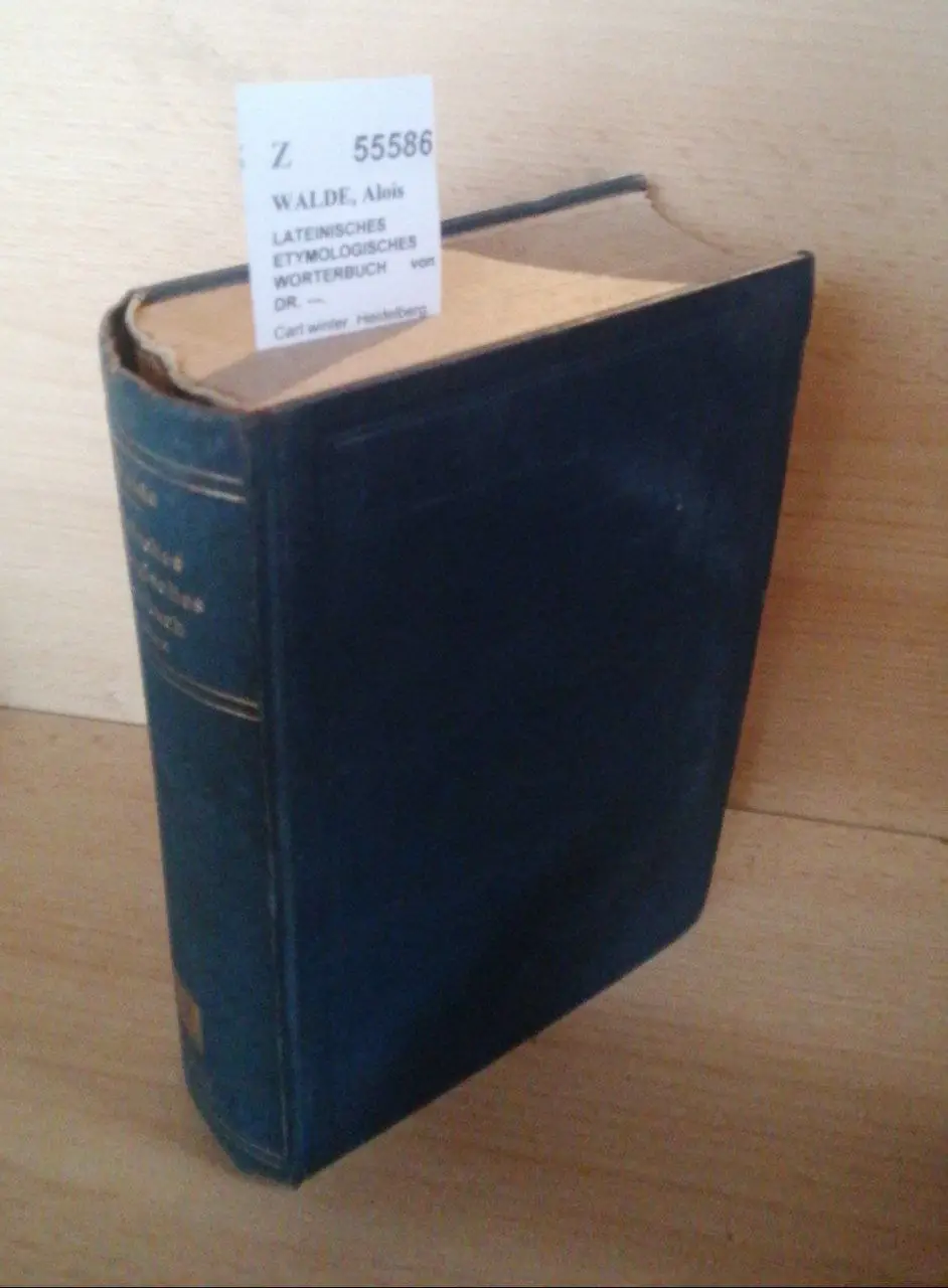LATEINISCHES ETYMOLOGISCHES WORTERBUCH von DR. —.