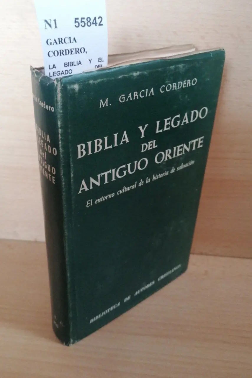 LA BIBLIA Y EL LEGADO DEL ANTIGUO ORIENTE. El entorno cultural de la historia de salvacion POR —