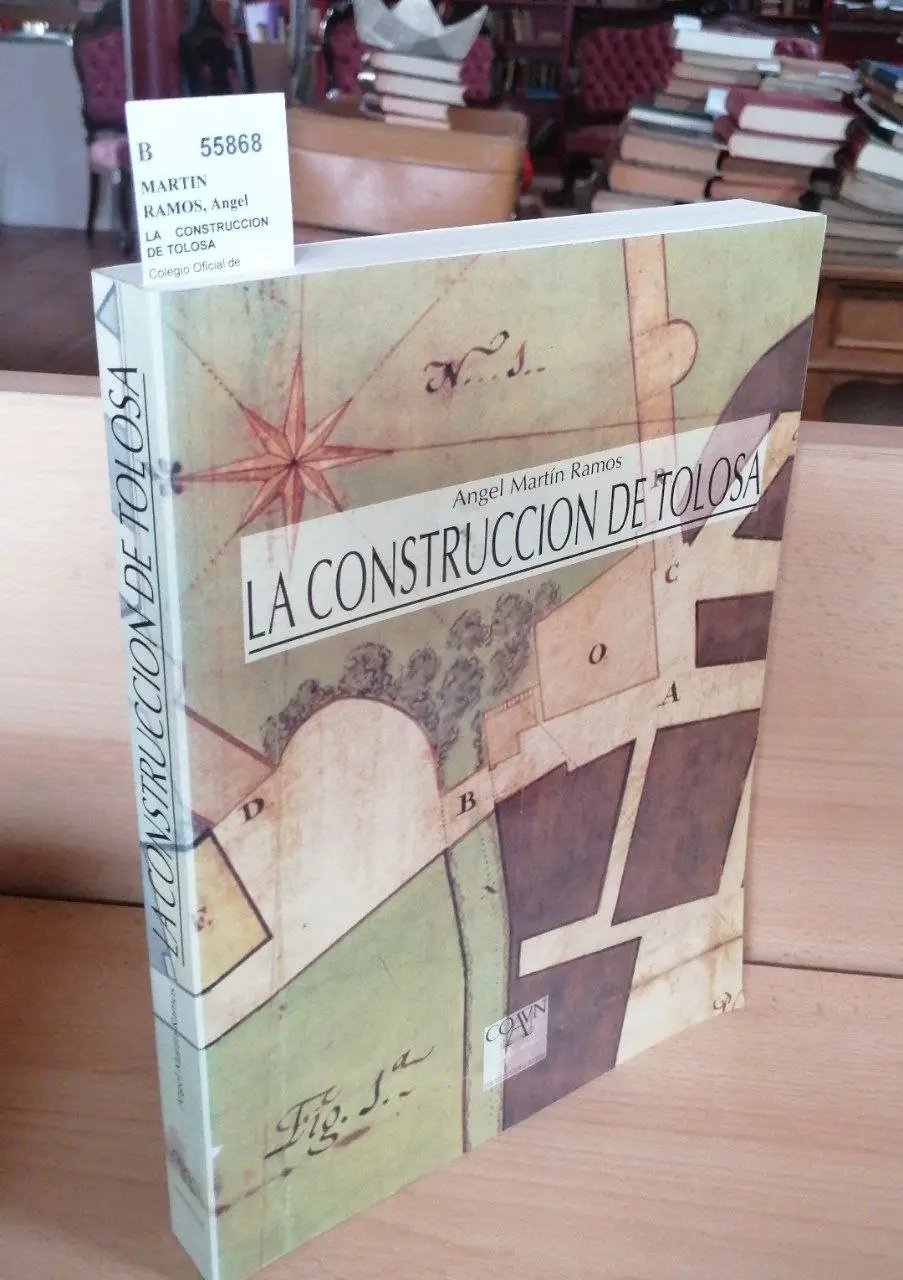 LA CONSTRUCCION DE TOLOSA