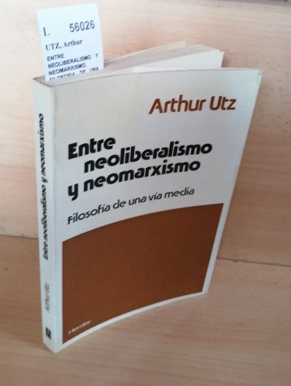 ENTRE NEOLIBERALISMO Y NEOMARXISMO. FILOSOFIA DE UNA VIA MEDIA.