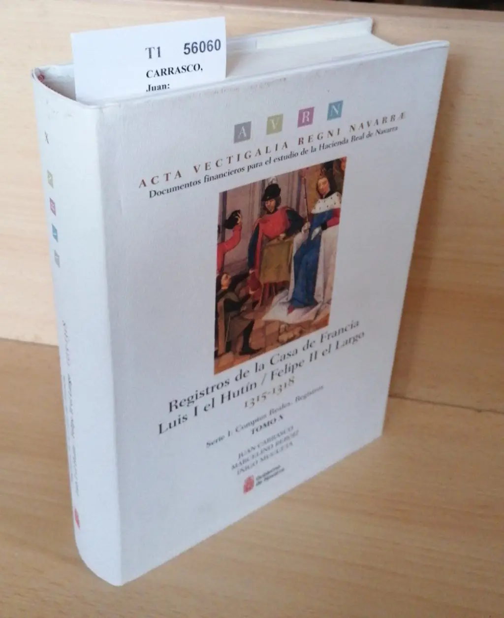 REGISTROS DE LA CASA DE FRANCIA. LUIS I EL HUTIN / FELIPE II EL LARGO. 1315-1318